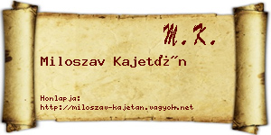Miloszav Kajetán névjegykártya